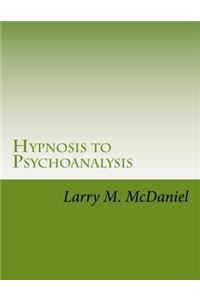 Hypnosis to Psychoanalysis