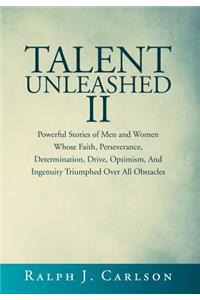 Talent Unleashed II