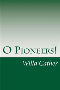 O Pioneers!