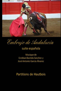 Embrujo de Andalucia - suite espanola - Partitions de Hautbois