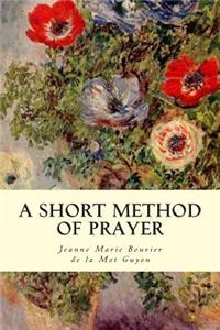 A Short Method Of Prayer