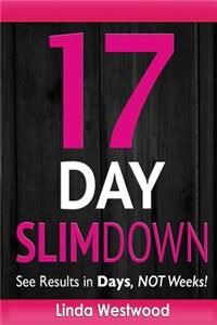 17-Day Slim Down: Flat Abs, Firm Butt & Lean Legs - See Results in Days, Not Weeks!