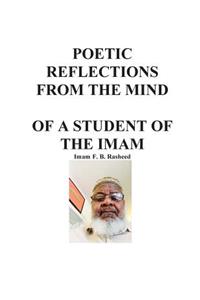 Poetic Reflections From the Mind of a Student of the Imam