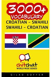 3000+ Croatian - Swahili Swahili - Croatian Vocabulary