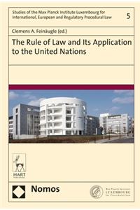 The Rule of Law and Its Application to the United Nations