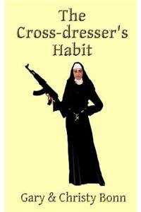 The Cross-dresser's Habit