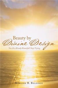 Beauty by Divine Design