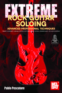 Extreme Rock Guitar Soloing