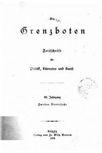 Die Grenzboten (1889)