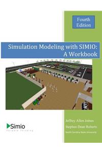 Simulation Modeling with SIMIO