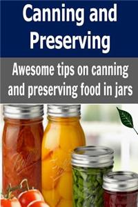Canning and Preserving