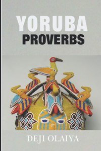 200 Yoruba Proverbs