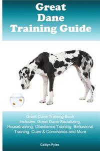 Great Dane Training Guide Great Dane Training Book Includes