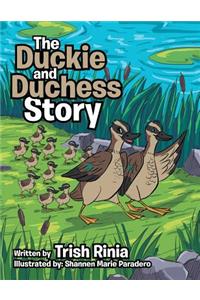 The Duckie and Duchess Story