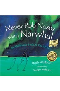 Never Rub Noses With a Narwhal