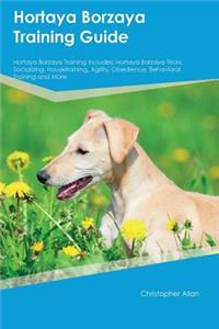 Hortaya Borzaya Training Guide Hortaya Borzaya Training Includes
