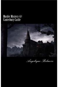 Murder Mystery at Canterbury Castle