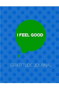 I feel good: Gratitude journal (blue)