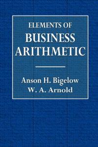 Elements of Business Arithmetic