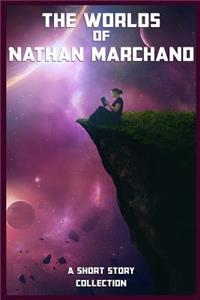 Worlds of Nathan Marchand