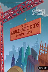 Vbs 2020 Multi-Age Kids Leader Guide