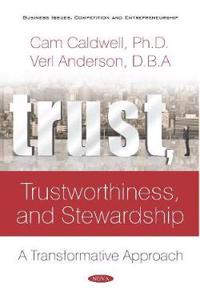 Trust, Trustworthiness, and Stewardship