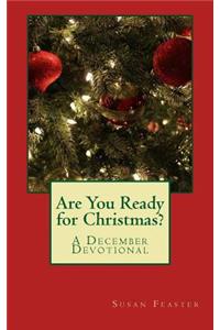 Are You Ready for Christmas?