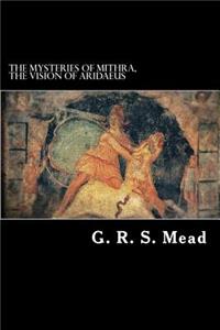 Mysteries of Mithra, The Vision of Aridaeus
