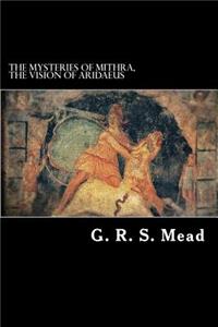 The Mysteries of Mithra, The Vision of Aridaeus