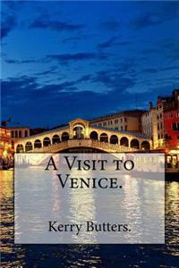 Visit to Venice.