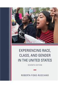 Experiencing Race, Class, and Gender in the United States