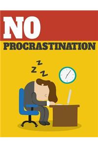 No Procrastination