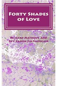Forty Shades of Love