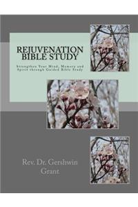 Rejuvenation Bible Study
