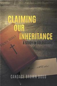 Claiming Our Inheritance