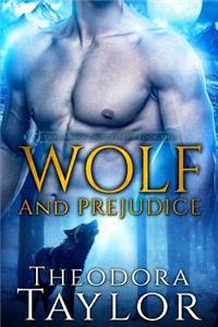 Wolf and Prejudice (The Alaska Princess Trilogy, Book 2)