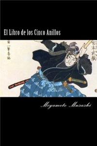 Libro de los Cinco Anillos (Spanish) Edition