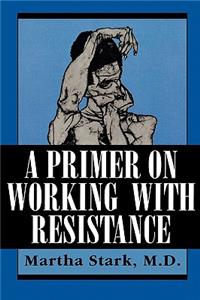 Primer on Working with Resistance