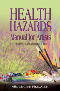 Health Hazards Manual for Artists