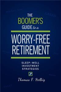 The Boomer's Guide to a Worry-Free Retirement