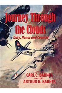 Journey Through the Clouds - Duty, Honor and Country