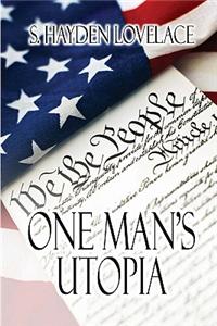 One Man's Utopia
