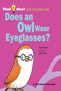 Does an Owl Wear Eyeglasses?