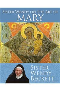 Sister Wendy on the Art of Mary