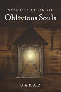 Scintillation of Oblivious Souls