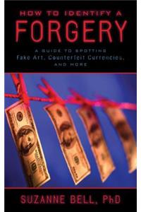 How to Identify a Forgery