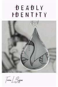 Deadly Identity