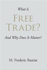 What Is Free Trade?