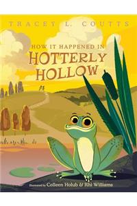 How It Happened in Hotterly Hollow