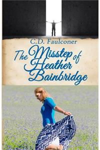 Misstep of Heather Bainbridge